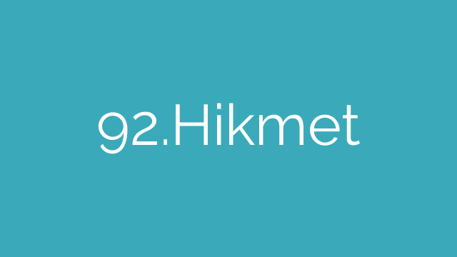 92.Hikmet