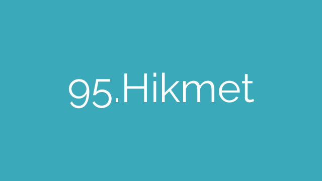 95.Hikmet