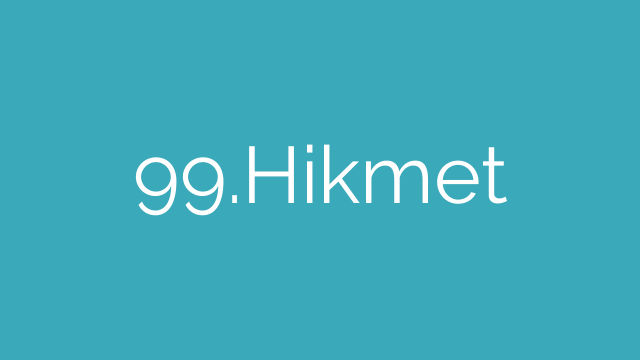 99.Hikmet