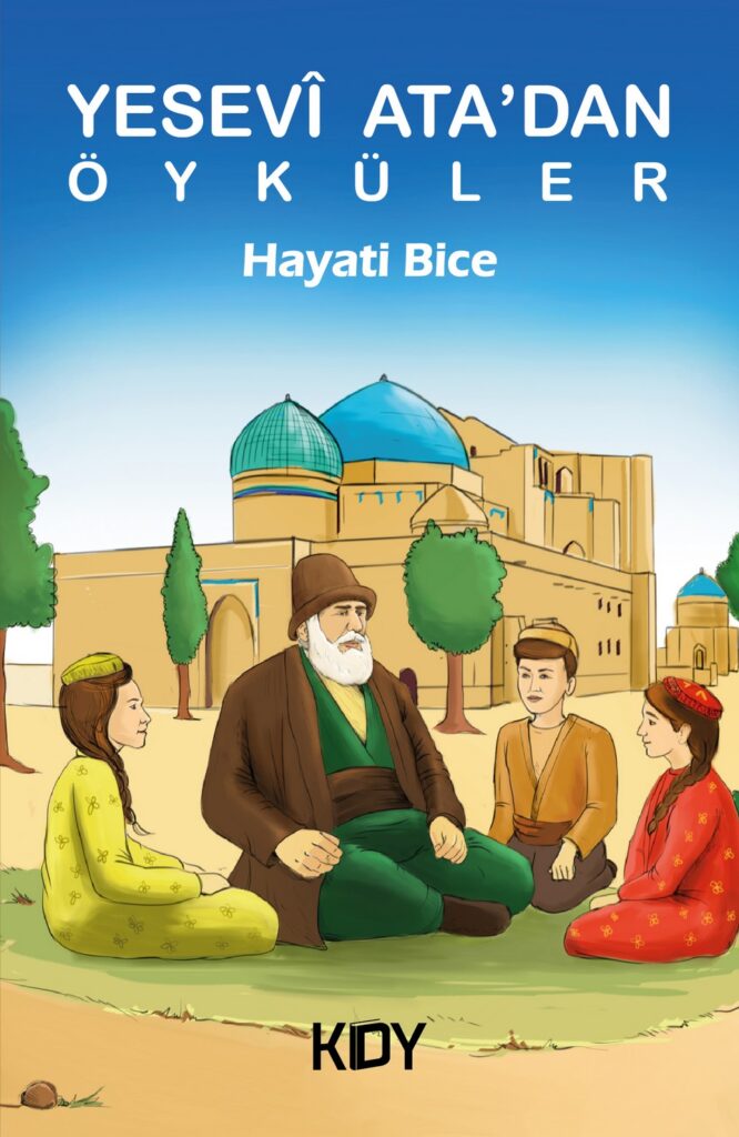 Yesevî Ata’dan Öyküler